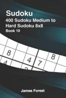 400 Sudoku Medium to Hard Sudoku 8X8