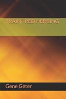 Train - Red Herring