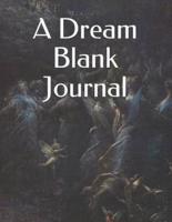 A Dream Blank Journal