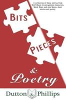 Bits, Pieces and Poetry