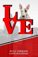 Bull Terrier Love Journal