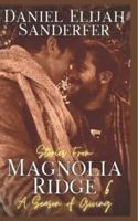 Stories From Magnolia Ridge 6