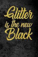 Glitter Is the New Black