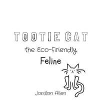 Tootie Cat the Eco-Friendly Feline