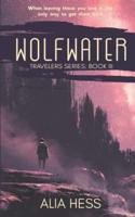 Wolfwater (Travelers Series