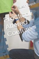 Practical Altered Couture