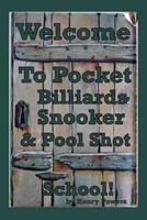 Pocket Billiards Snooker & Pool Shot School