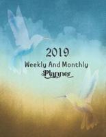 Weekly and Monthly Planner 2019