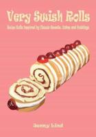 Very Swish Rolls: Swiss Rolls Inspired by Classic Sweets, Cakes and Puddings