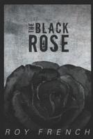 The Black Rose