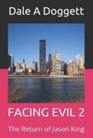 Facing Evil 2