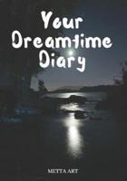 Your Dreamtime Diary