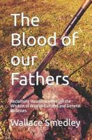 The Blood of Our Fathers