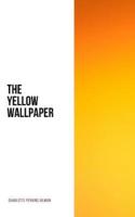 The Yellow Wallpaper