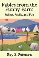 Fables from the Funny Farm