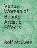 Venus - Woman of Beauty Artistic Effects