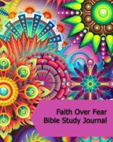 Faith Over Fear Bible Study Journal