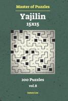 Master of Puzzles - Yajilin 200 Puzzles 15X15 Vol.8