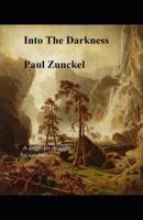 Into The Darkness: A desperate struggle for survival!