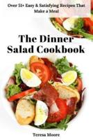 The Dinner Salad Cookbook
