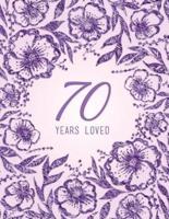 70 Years Loved