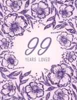 99 Years Loved