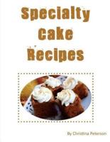 Specialty Cake Recipes