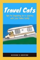 Travel Cats: tips for beginning an rv journey with your feline family