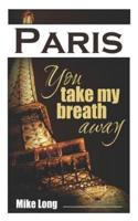Paris, You Take My Breath Away