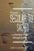 From Secular to Sacred