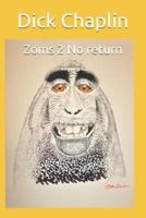 Zoms 2 No Return