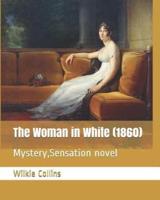 The Woman in White (1860)