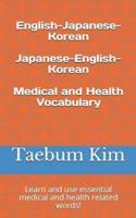 English-Japanese-Korean Japanese-English-Korean Medical and Health Vocabulary
