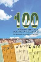 100 Años De Historia Politica Villalbeña