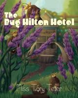 The Bug Hilton Hotel