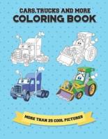 Cars, Trucks and More Coloring Book
