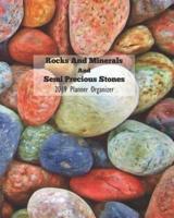 Rocks and Minerals and Semi Precious Stones 2019 Planner Organizer