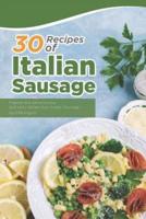 30 Recipes of Italian Sausage