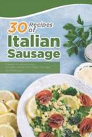 30 Recipes of Italian Sausage
