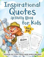 Inspirational Quotes Activity Book for Kids Ages 4-8