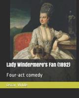 Lady Windermere's Fan (1892)