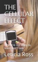 The Cellular Effect