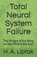 Total Neural System Failure