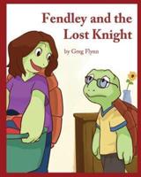 Fendley and the Lost Knight