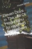 Eleven Days in the Life of Magadishu as Reported by Shabelle Press