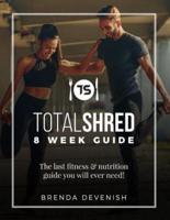 TotalShred 8 Week Guide