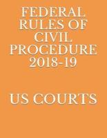 Federal Rules of Civil Procedure 2018-19