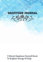 Gratitude Journal 5 Minute Happiness Yourself Boost to Brighten Energy of Daily