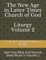 The New Age in Latter Times Church of God Liturgy