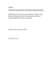 NASA Research Announcement Phase 1 Report and Phase 2 Proposal for the Development of a Power Assisted Space Suit Glove Assembly